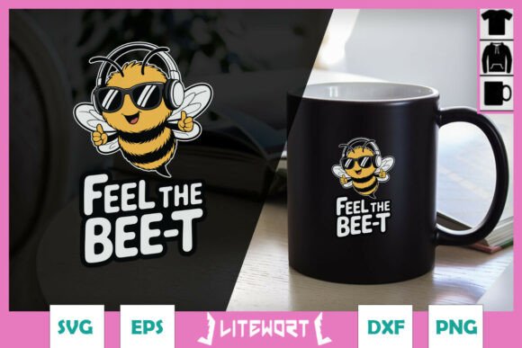 Feel the Bee-t Funny Bee Pun SVG