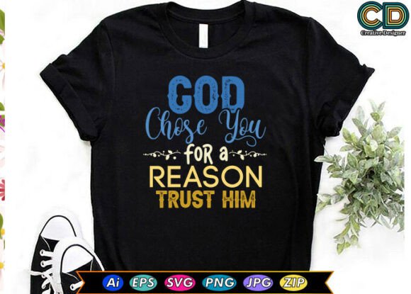 God Chose You for a Reason Trust Him